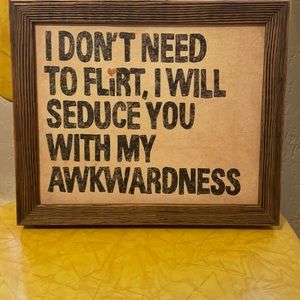 franchescas Wall art - funny "I don't need to flirt..."